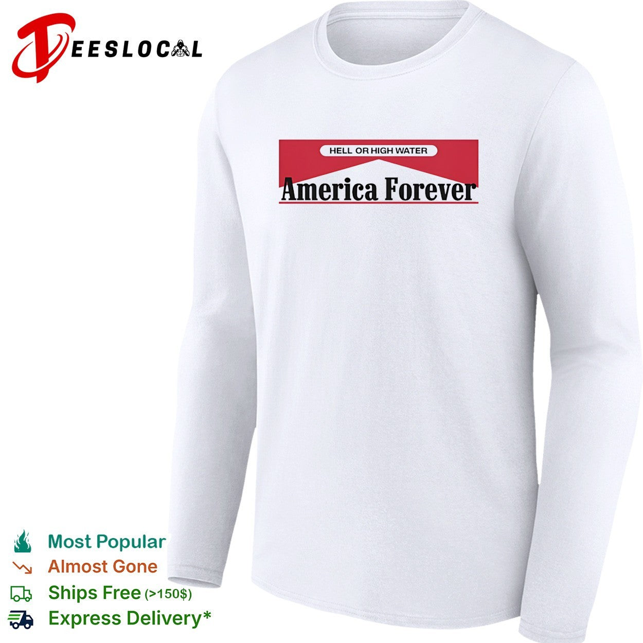 Hell or High Water America Forever Marlboro parody shirt