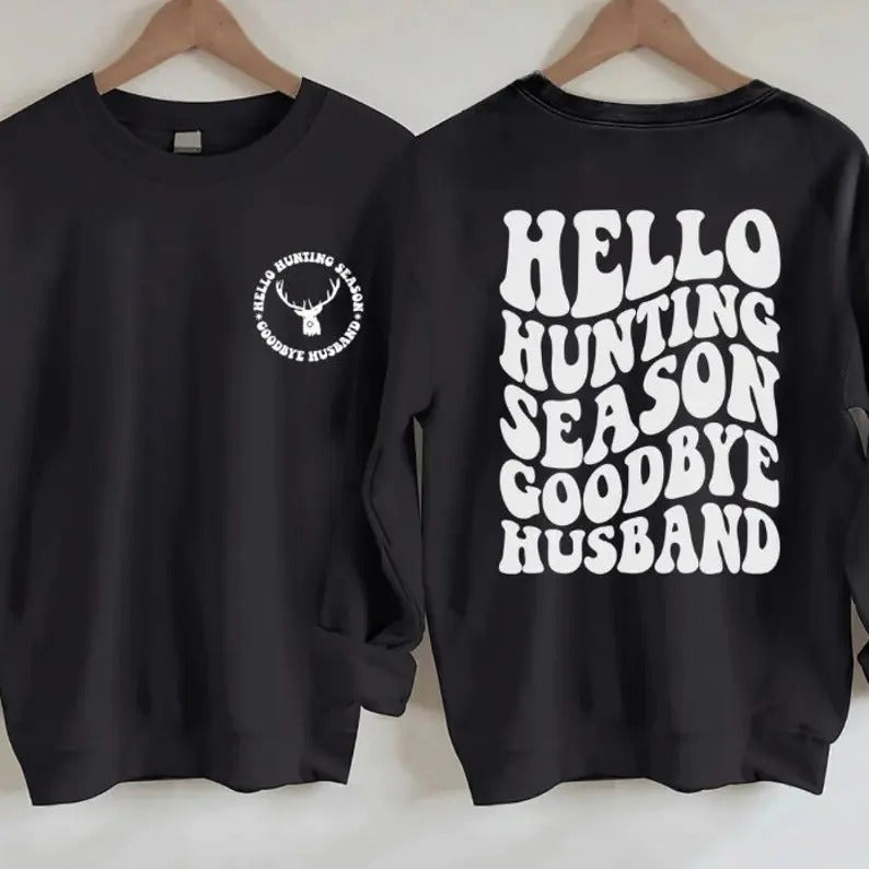 Hello Hunting Season goodbye husband crew neck sweat shirt hunting shirt hunter wife Hoodie, Sweatshirt | RetroVerseTees.com