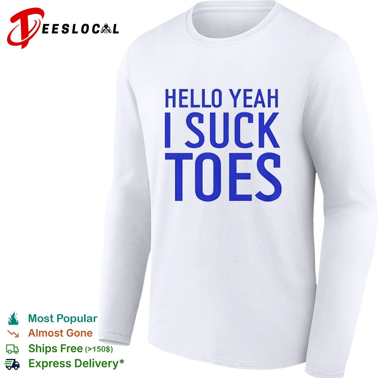 Hello yeah I suck toes shirt