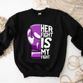 Her Fight Is My Fight Sweatshirt, Purple Ribbon Hoodie, Cancer Awareness Sweater, Support Gift Sweatshirt, Cystic...