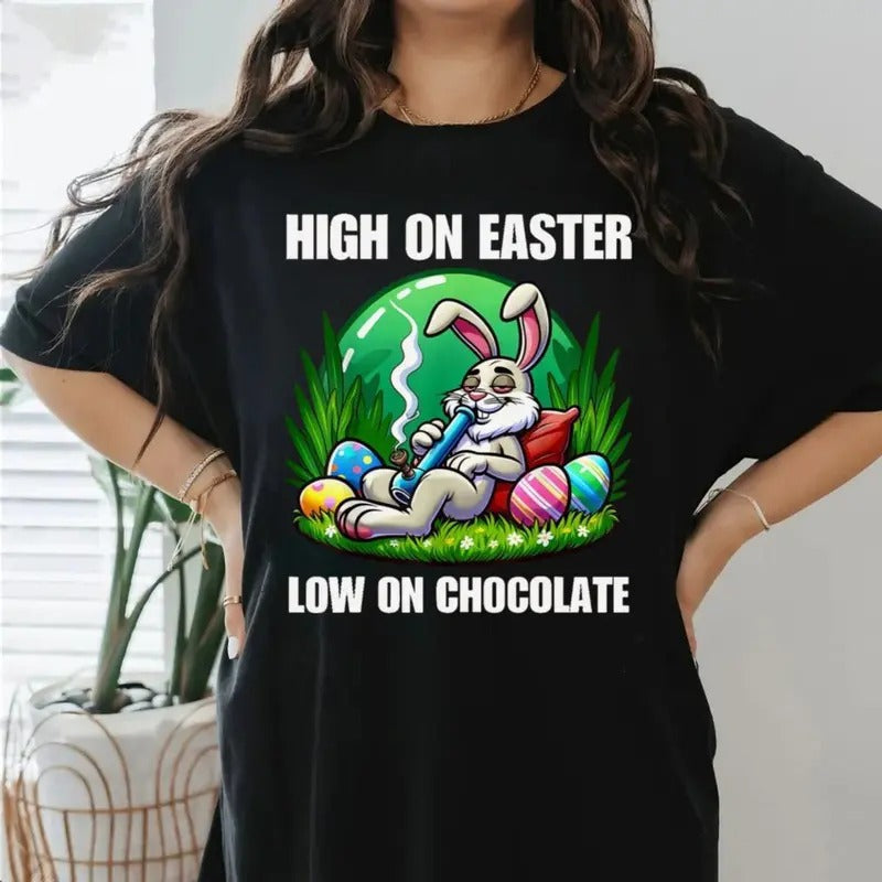 High On Easter Low On Chocolate Tshirt Sweatshirt, Happy 420 Easter Day Bunny Smoking Weed Marijuana Funny 420, Unisex...