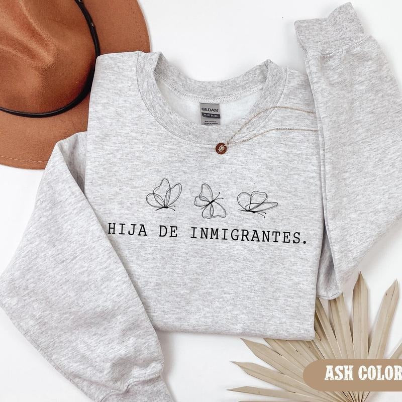Hija de Inmigrantes Sweatshirt, Immigration Rights Sweater, Pro Immigration Tee, Immigrant Pride Shirt, Human Rights...