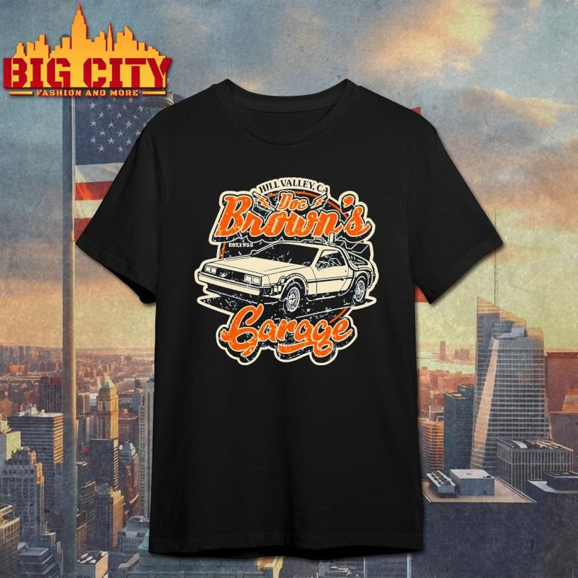 Hill Valley Ca Doc Brown And Garage EST 1955 shirt