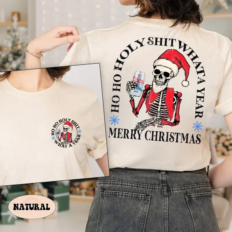 Ho Ho Holy Sh*t What A Year Beer Sweatshirt , Beer Shirt, Skeleton Christmas Shirt, Funny Christmas Sweatshirt, Vacation...