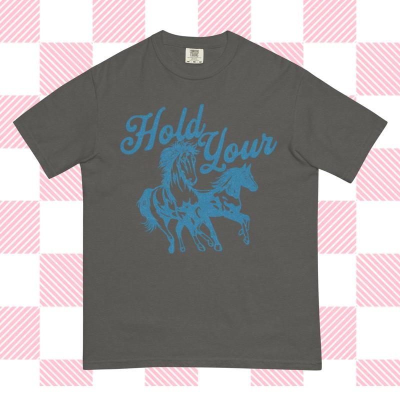 Hold Your Horses Shirt, Graphic Comfort Colors, Funny Pun, Western tee Hoodie, Sweatshirt | RetroVerseTees.com