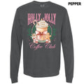 Holly Jolly Coffee Club Long Sleeve Comfort Colors T-Shirt 'NLB Hoodie, Sweatshirt | RetroVerseTees.com