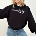 Homebody Sweatshirt, Homebody Shirt, Cozy Sweatshirt, Graphic Sweatshirt, Slouchy Sweatshirt, Cute Sweatshirt, Trendy...