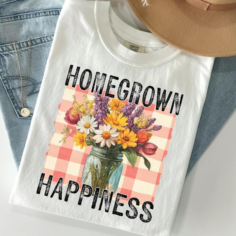 Homegrown Happiness Spring Flowers DTF Transfers - THIS IS NOT A SHIRT Hoodie, Sweatshirt | RetroVerseTees.com