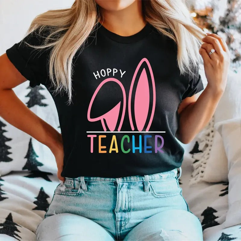 Hoppy Teacher Easter T-Shirt, Easter Teacher Shirt, Teacher Bunny Tee, Easter Gift Tee For Teachers, Teacher Appreciation...