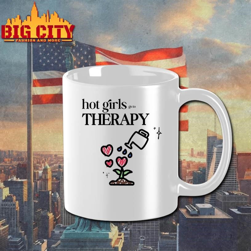 Hot Girls Go To Therapy Shirt