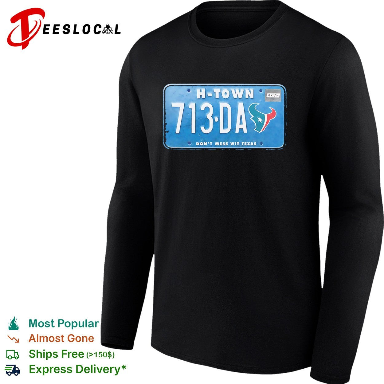 Houston Texans H-Town 713-DA Don’t Mess wit Texas License Plate shirt