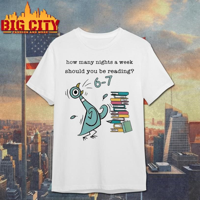 How Many Nights A Week Should You Be Reading 6-7 Shirt