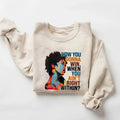 How You Gonna Win When You ain't Right Within Sweatshirt, Lauryn Hill Graphic Sweatshirt, Music Love Fan Gift Classic...