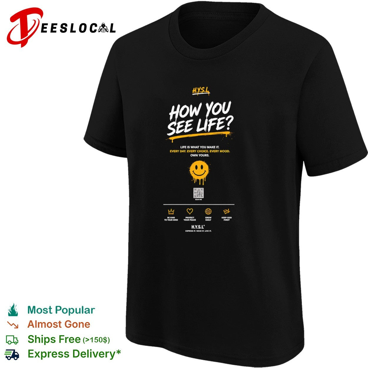 How You See Life H Y S L Be Kind to Your Mind Protect Your Peace Grow Daily shirt