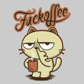 How About A Nice Cup Of Fuckoffe