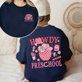 Howdy Preschool Sweatshirt, Teacher Rainbow, Kindergarten Teacher, Elementary Teacher, Preschool Teacher, First Grade...