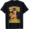 Humor Funny Trump Winner Winner Turkey Dinner Thanksgiving T-Shirt made in usa Hoodie, Sweatshirt | RetroVerseTees.com