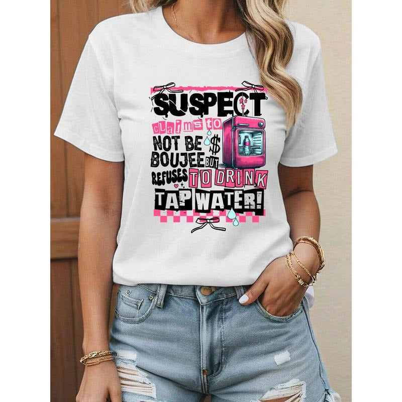 Humorous Tee: Witty Phrase "Suspect Claims Hidden leaf ninja Not Be Boujee But Refuses Hidden leaf ninja Drink Tap...