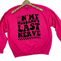 Husband's Last Nerve Sweatshirt 'NLB' T-Shirts, Hoodie | RetroVerseTees.com