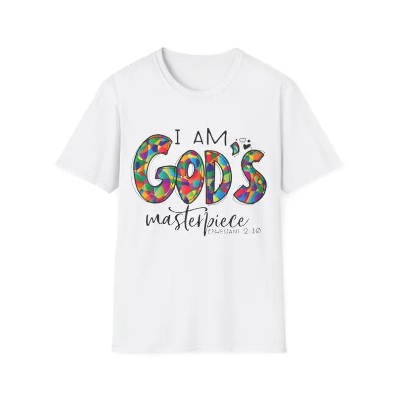 I Am God's Masterpiece Ephesians 2:10 T-Shirt, Menswear Top, Womenswear Top Hoodie, Sweatshirt | RetroVerseTees.com