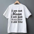 I Am Not Mean I Am Just Too Old to Pretend T-Shirt Letter Print Pure Cotton Casual Street Style Crew Neck Short Sleeve...