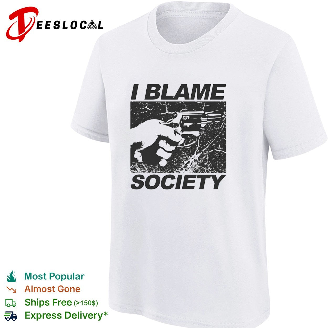 I Blame Society Distressed Hand Holding Gun shirt