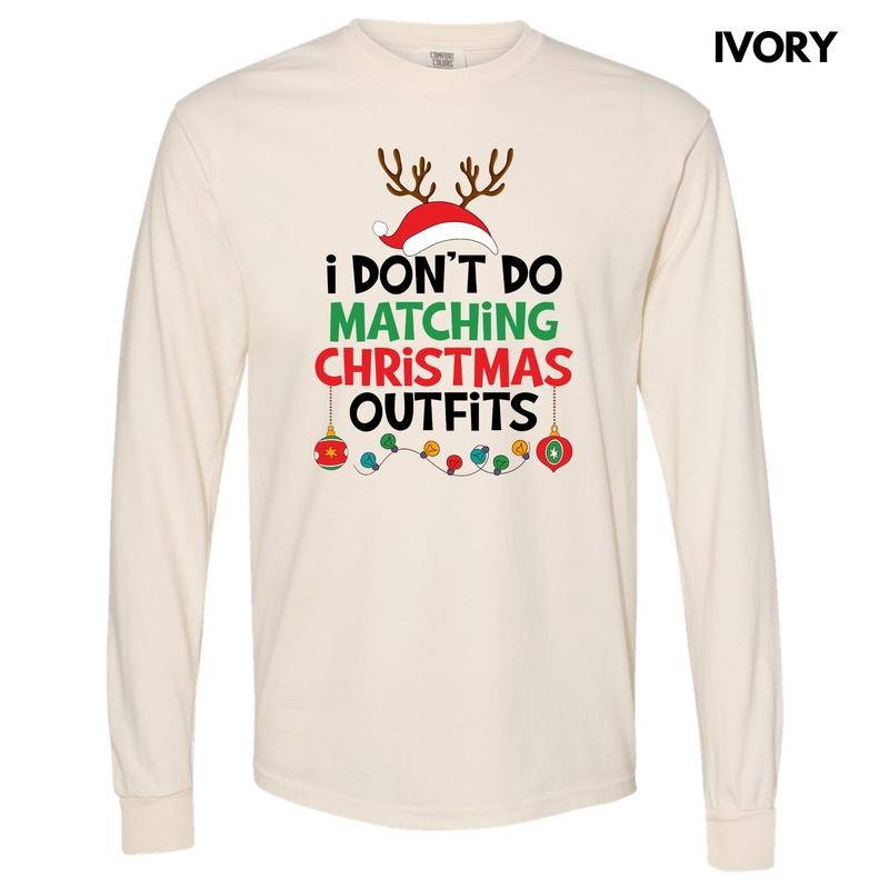 I Don't Do Matching Christmas Long Sleeve Comfort Colors T-Shirt 'NLB' Hoodie, Sweatshirt | RetroVerseTees.com