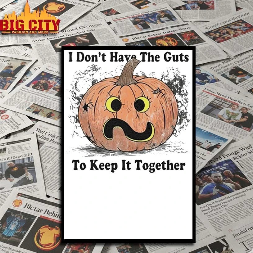 I Don’t Have The Guts To Keep It Together Halloween 2025 shirt