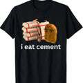 I Eat Cement Funny Cursed Chicken Nugget Meme T-Shirt Hoodie, Sweatshirt | RetroVerseTees.com