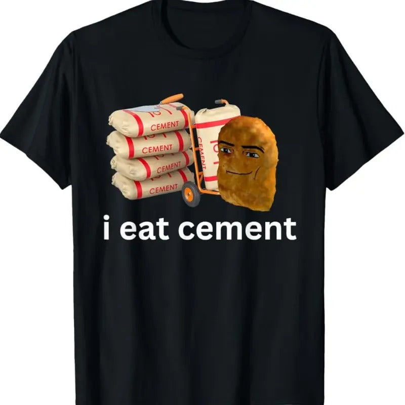 I Eat Cement Funny Cursed Chicken Nugget Meme T-Shirt Hoodie, Sweatshirt | RetroVerseTees.com