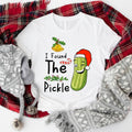 I Found The Pickle Shirt, Pickle Funny Christmas T-Shirt, Unisex Pickles Lover Xmas Gift Tee, Matching Holiday Pickle...