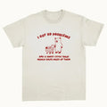 I Got 99 Problems - Unisex T Shirt Hoodie, Sweatshirt | RetroVerseTees.com