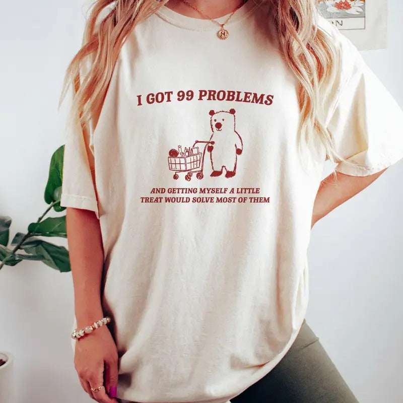 I Got 99 Problems