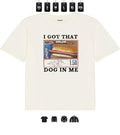 I Got That Dog In Me Unisex Tee, Dank Meme T-Shirts - Unisex Tee, Gifts Hoodie, Sweatshirt | RetroVerseTees.com