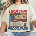 I Got That Dog T-Shirt, Keep Dank Meme Costcoo Hot Dog Combo Shirt, Shirt For Men And Women Fit Top Womenswear Hoodie,...