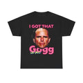 I Got That Gogg In Me Funny Bold Motivation Quote Meme Vintage Shirt Hoodie, Sweatshirt | RetroVerseTees.com