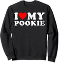 I Heart My Pookie Funny Shirt, I Love My Pookie Unisex Crewneck Sweatshirt Hoodie | RetroVerseTees.com