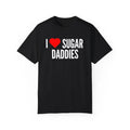 I Heart Sugar Daddies, Gifts for him, Gifts for her, Funny Graphic T Shirt, Gift Ideas, I Love Shirt, I Heart T Shirts,...