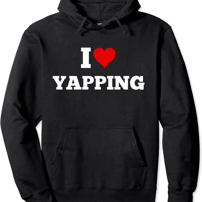 I Heart Yapping, I Love Yapping Funny Hoodie | Unisex Hooded Sweatshirt T-Shirts | RetroVerseTees.com