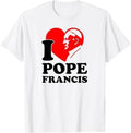 I Heart (love) Pope Francis is Dope and I Am a Child of God T-Shirt Hoodie, Sweatshirt | RetroVerseTees.com