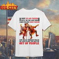 I Hope We Are Friends Until We Die And Then I Hope We Stay Ghost Friends shirt