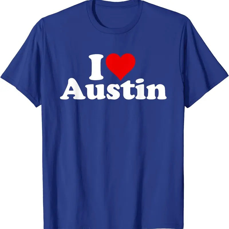 I LOVE AUSTIN TEXAS T-Shirt | Unisex Cotton Tee, Size S-5XL Hoodie, Sweatshirt | RetroVerseTees.com
