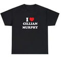 I Love Cillian Murphy Women T Shirts Cotton Crewneck Graphic Tee Aesthetic Clothes Boyfriend Styles Trendy T-shirt...