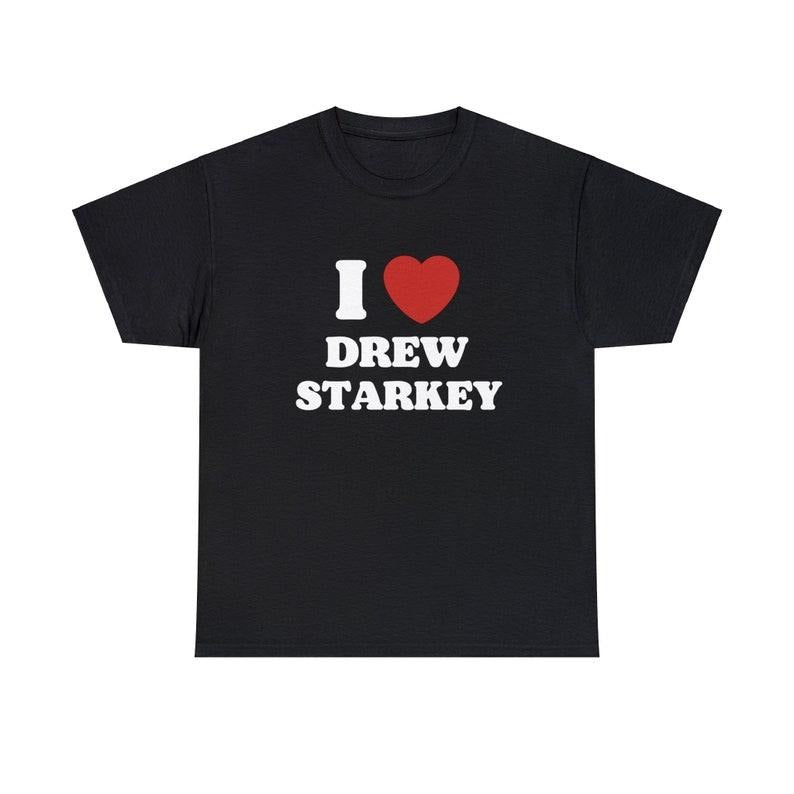 I Love Drew Starkey Unisex Tee, I Love Boyfriend Shirt Hoodie, Sweatshirt | RetroVerseTees.com