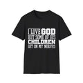 I Love God But Some Of His Children Get On My Nerves T-Shirt, Menswear Top, Womenswear Top Hoodie, Sweatshirt