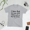 I Love God But Some Of His Children Graphic Tee Hoodie, Sweatshirt | RetroVerseTees.com