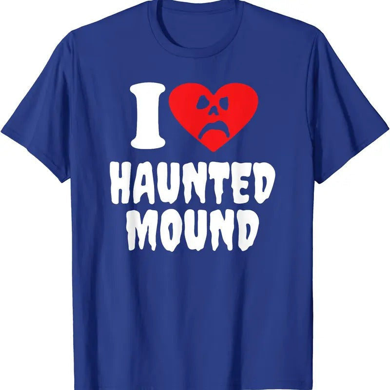 I Love Haunted Mound T-Shirt | Unisex Cotton Tee, Size S-5XL Hoodie, Sweatshirt | RetroVerseTees.com