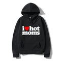 I Love Hot Moms Men Hoodies Sweatshirts New Funny Red Heart Love Moms Print Hoodie Men Women Casual Top Pullover Men's...