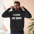 I Love It When My Wife Lets Me Go Fishing Funny Dad's Saying Hoodie | Hoodies for Men, Size S-3XL T-Shirts, Sweatshirt