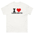 I Love LAZER DIM 700 Funny T-Shirt I Heart lazer dim 700 Graphic T Shirt lazerdim700, Men's And Women's Short Sleeve...